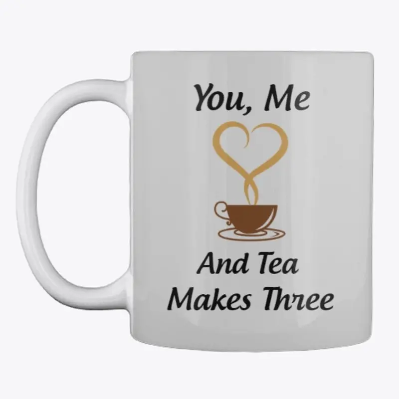 You, Me and Tea - Mug